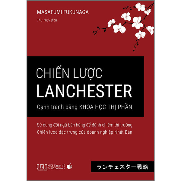 Chiến Lược Lanchester - Cạnh Tranh Bằng Khoa Học Thị Phần - Chiến Lược Đặc Trưng Của Doanh Nghiệp Nhật Bản