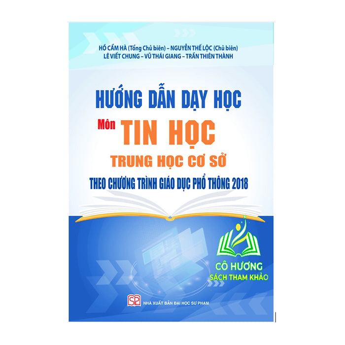 Sách - Hướng Dẫn Dạy Học Môn Tin Học Thcs Theo Chương Trình Gdpt 2018 - Sp