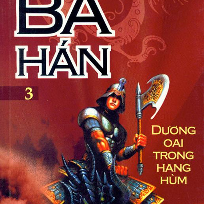 Sách Bá Hán - Dương Oai Trong Hang Hùm (Tập 3)