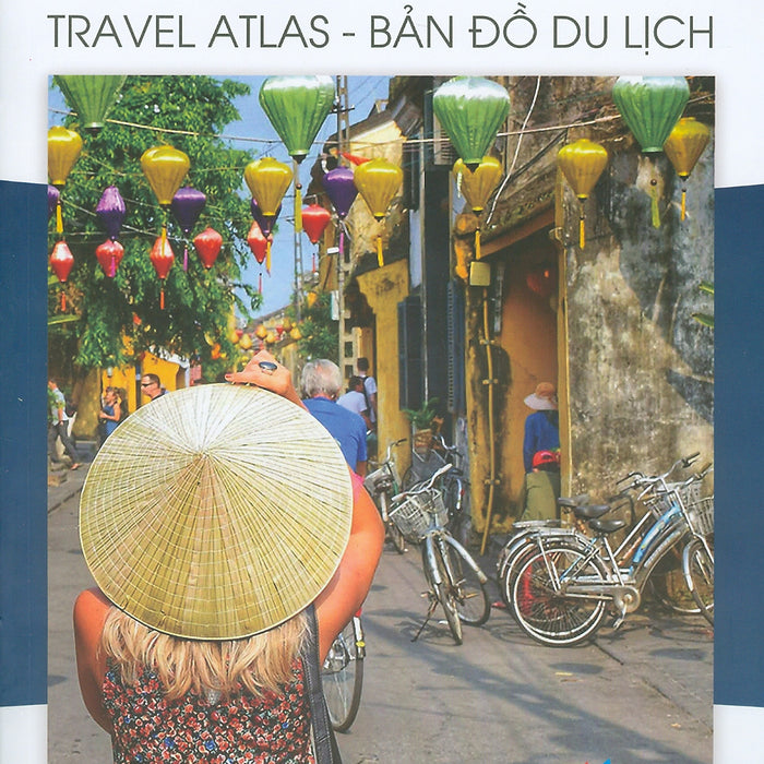 Viet Nam Travel Atlat - Bản Đồ Du Lịch Việt Nam (Phiên Bản In Màu)