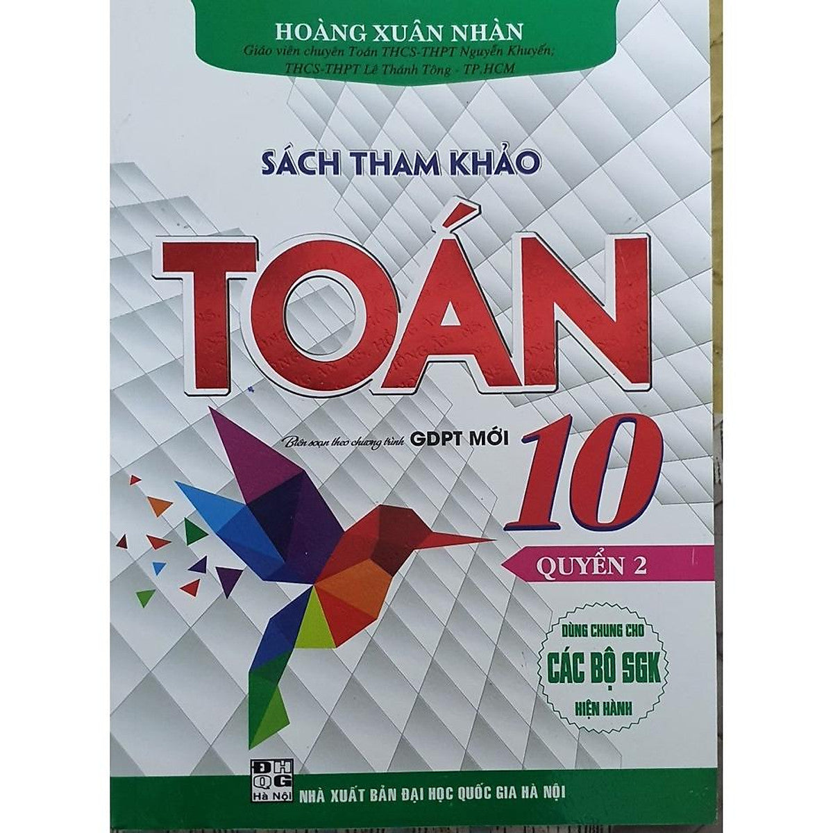 Tham Khảo Toán Lớp 10 Quyển 2 ( Biên Soạn Theo Chương Trình Gdpt Mới )