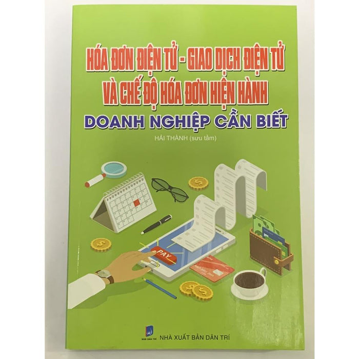 Hóa Đơn Điện Tử Giao Dịch Điện Tử Và Chế Độ Hóa Đơn Hiện Hành Doanh Nghiệp Cần Biết (14)