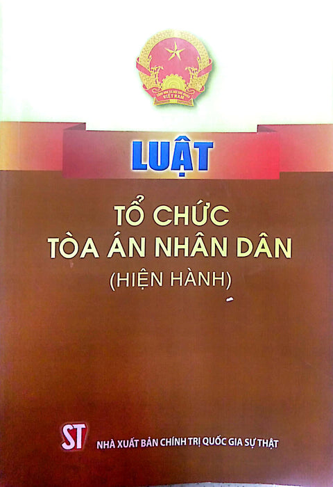 Luật Tổ Chức Tòa Án Nhân Dân (Hiện Hành)