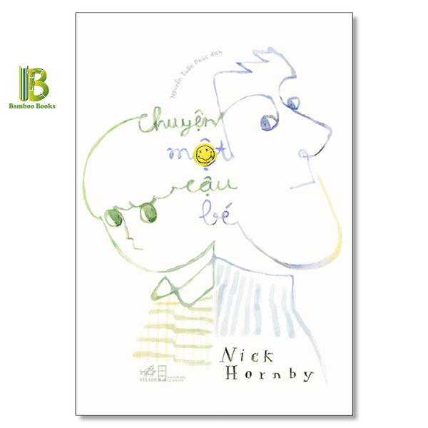 Sách - Chuyện Một Cậu Bé - Nick Hornby - Nhã Nam - Tặng Kèm Bookmark Bamboo Books