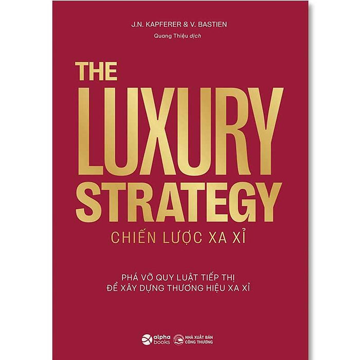 The Luxury Strategy - Chiến Lược Xa Xỉ