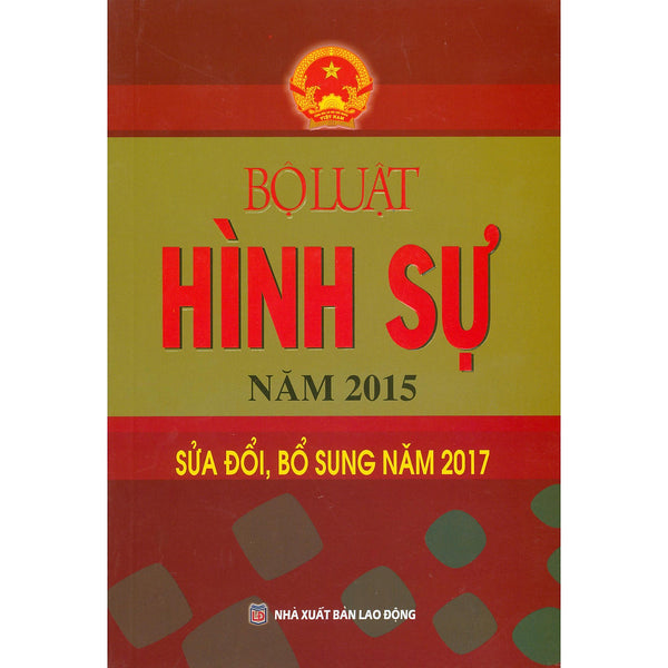 Bộ Luật Hình Sự Năm 2015 Sửa Đổi, Bổ Sung Năm 2017