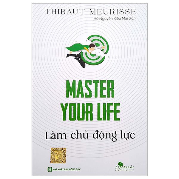 Master Your Life - Làm Chủ Động Lực