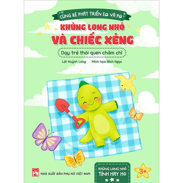 Khủng Long Nhỏ Và Chiếc Xẻng – Dạy Trẻ Thói Quen Chăm Chỉ