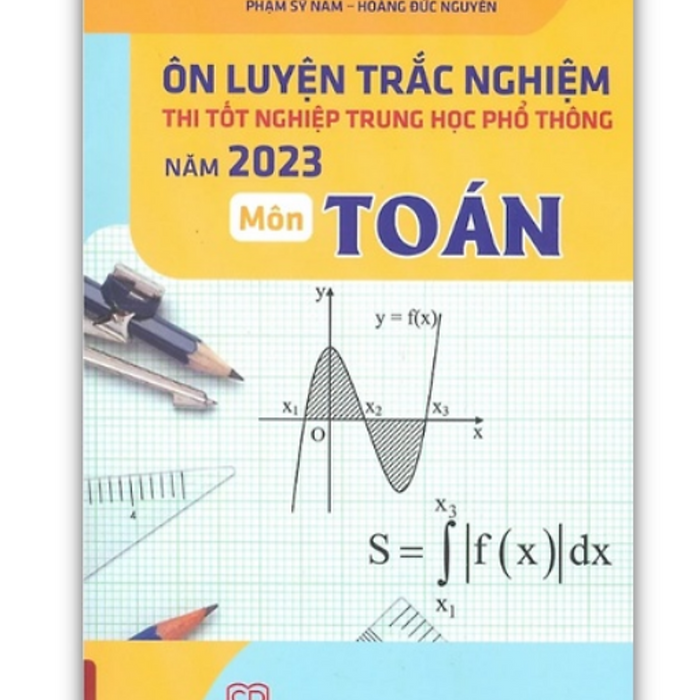 Sách Ôn Luyện Trắc Nghiệm Thi Tốt Nghiệp Trung Học Phổ Thông Năm 2023 Môn Toán