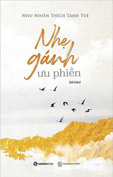 Nhẹ Gánh Ưu Phiền (Tái Bản Năm 2023)