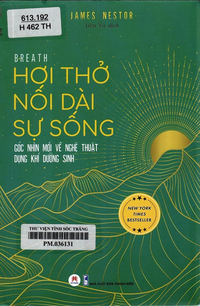 Hơi Thở Nối Dài Sự Sống - Góc Nhìn Mới Về Nghệ Thuật Dụng Khí Dưỡng Sinh