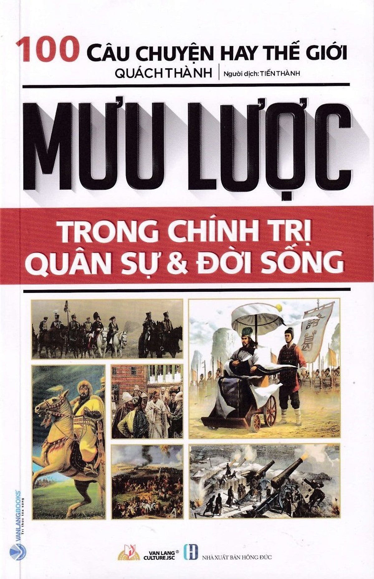 100 Câu Chuyện Hay Thế Giới - Mưu Lược Trong Chính Trị - Quân Sự Và Đời Sống - Văn Lang