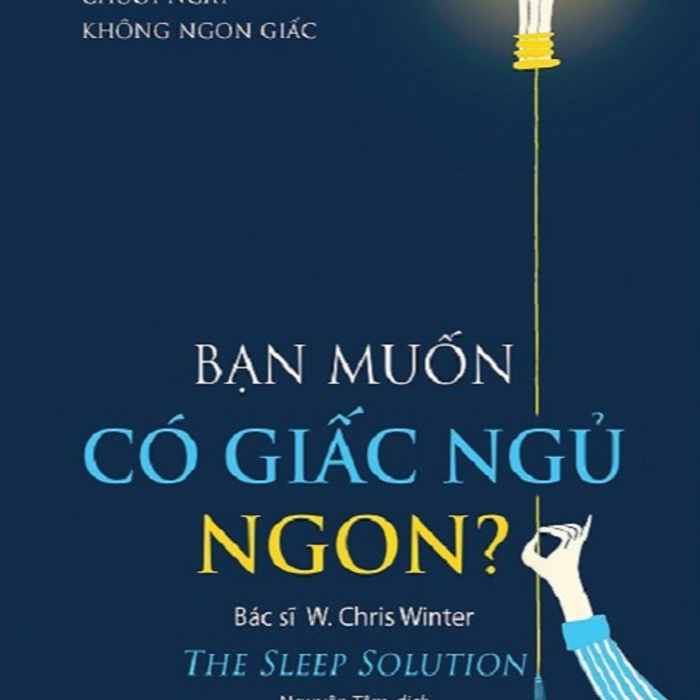 Bạn Muốn Có Giấc Ngủ Ngon? (The Sleep Solution) - Bản Quyền