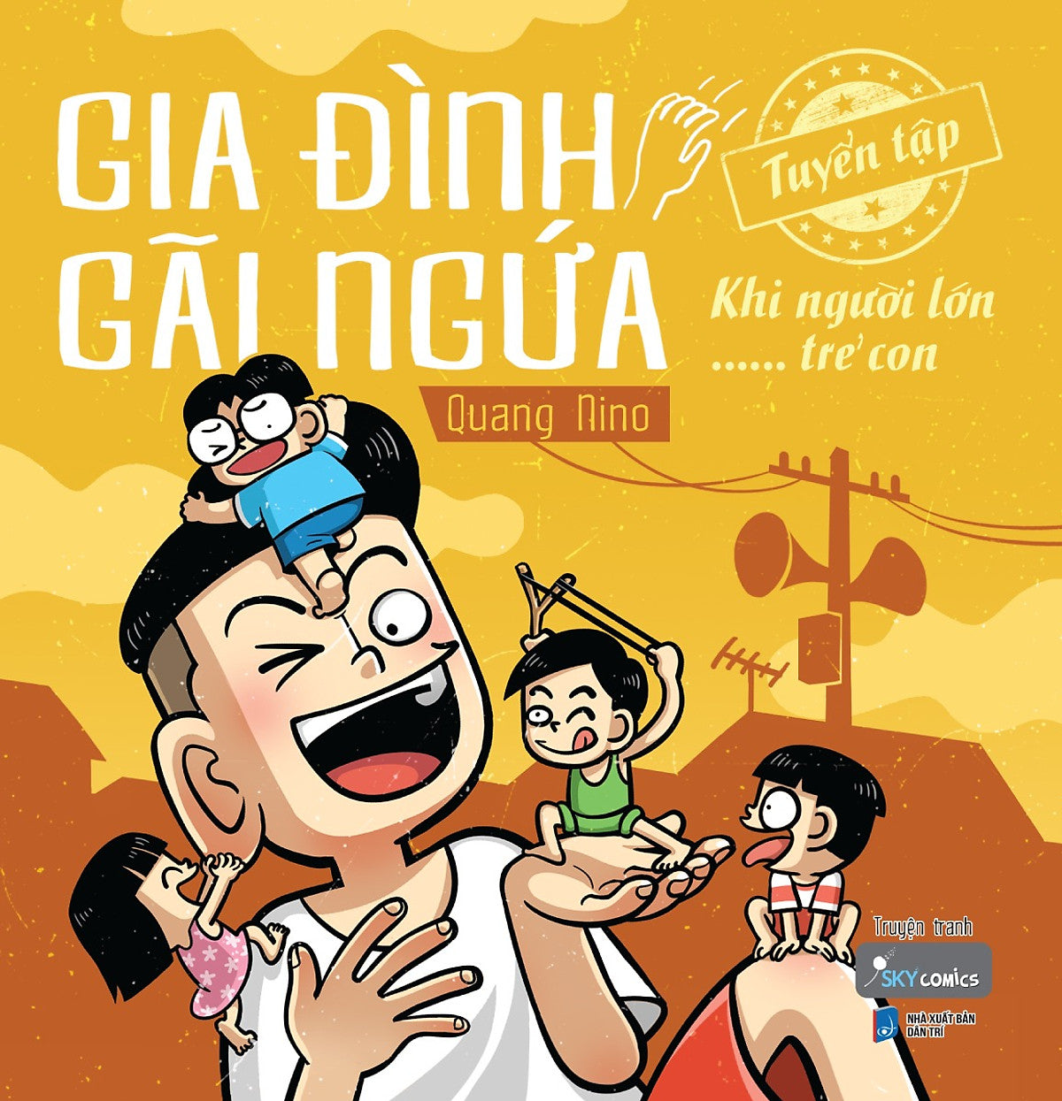 Gia Đình Gãi Ngứa - Tuyển Tập Khi Người Lớn …… Trẻ Con - Az