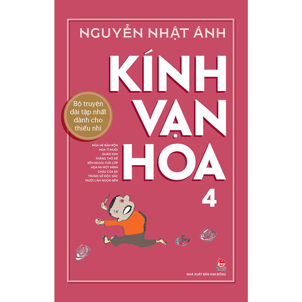 Kính Vạn Hoa - 4 - Mùa Hè Bận Rộn - Hoa Tỉ Muội - Quán Kem - Thằng Thỏ Đế - Bên Ngoài Cửa Lớp - Họa Mi Một Mình - Cháu Của Bà - Trúng Số Độc Đắc - Mười Lăm Ngọn Nến