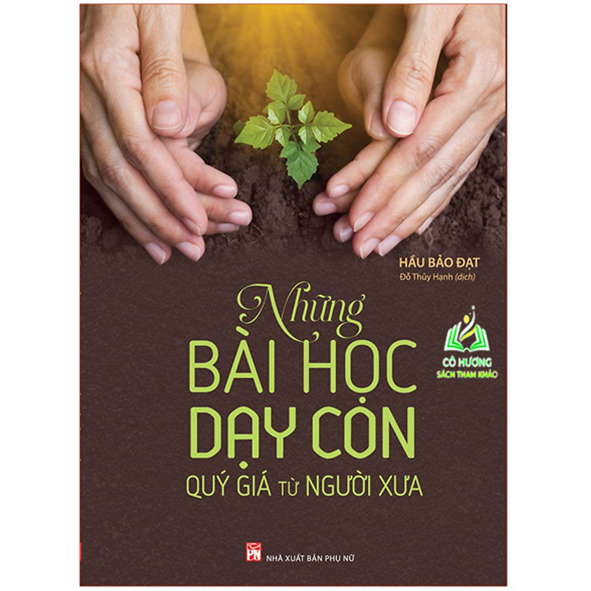 Sách- Những Bài Học Quý Giá Từ Người Xưa (Ml)