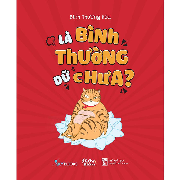 Là Bình Thường Dữ Chưa? - Bản Quyền