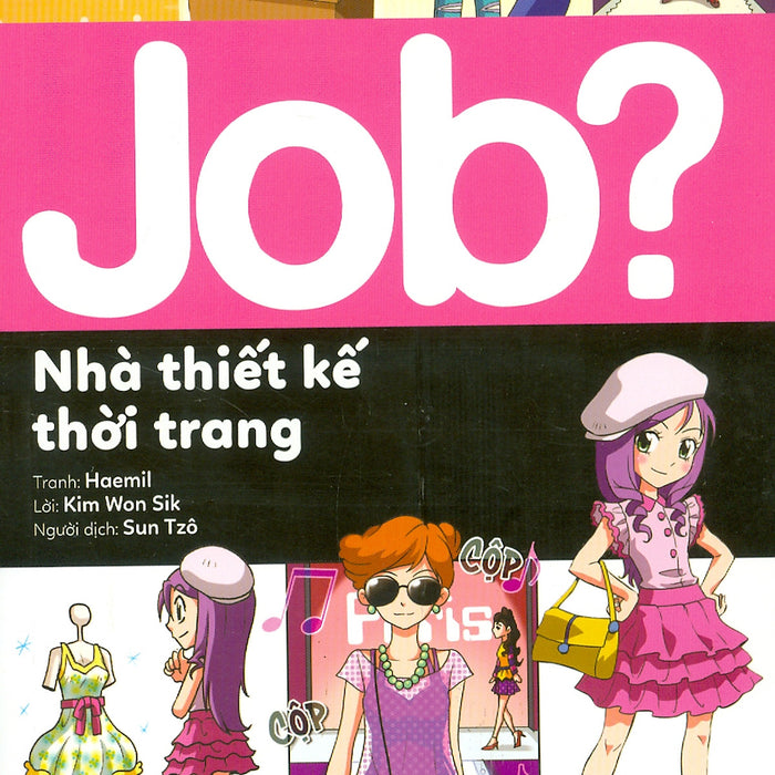 Lựa Chọn Cho Tương Lai: Job? - Nhà Thiết Kế Thời Trang