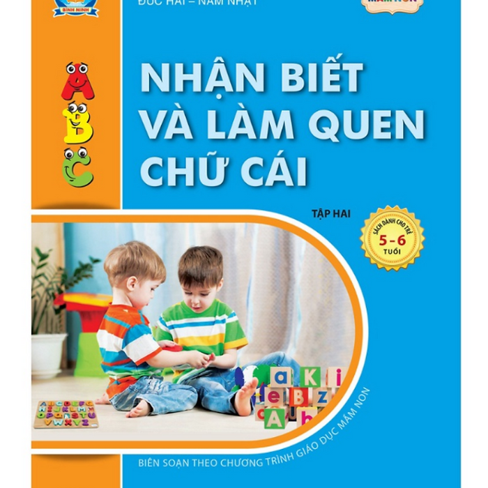 Sách Nhận Biết Và Làm Quen Chữ Cái – Dành Cho Trẻ 5 – 6 Tuổi - Tập 2
