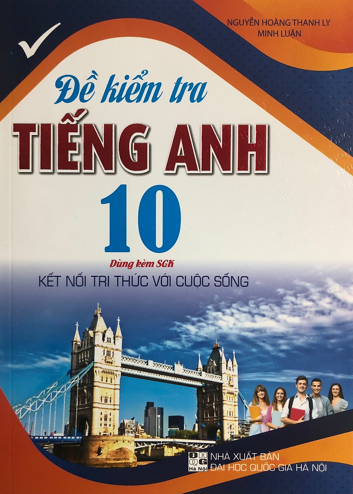 Đề Kiểm Tra Tiếng Anh 10 (Dùng Kèm Global Success)