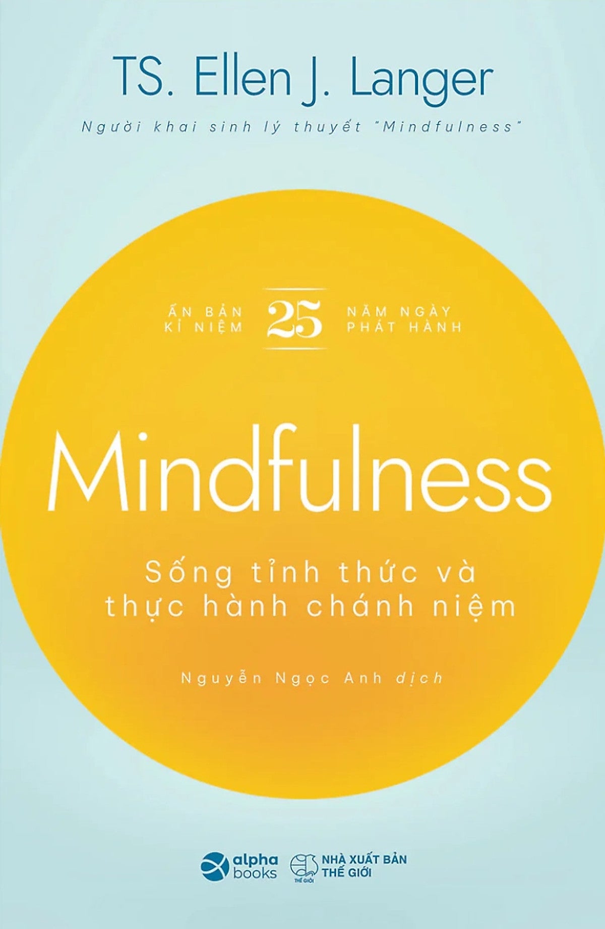 Mindfulness - Sống Tỉnh Thức Và Thực Hành Chánh Niệm _Al