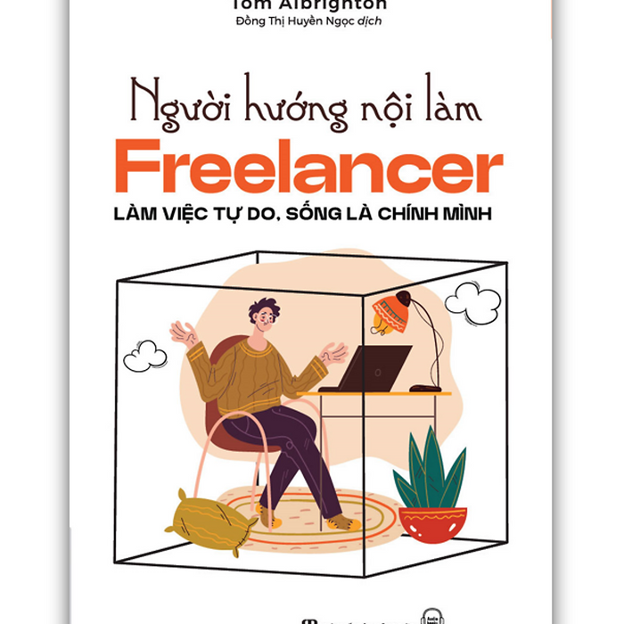 Sách - Người Hướng Nội Làm Freelancer: Làm Việc Tự Do, Sống Là Chính Mình (Mc)