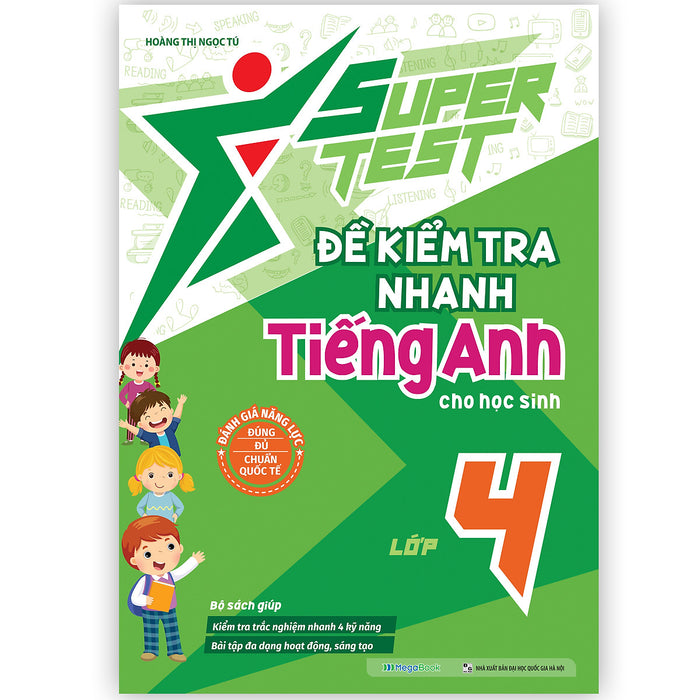 Super Test - Đề Kiểm Tra Nhanh Tiếng Anh Lớp 4