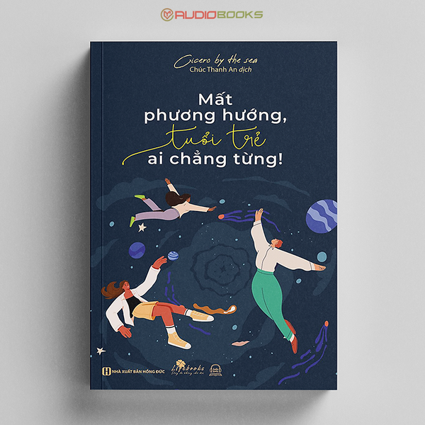 Mất Phương Hướng, Tuổi Trẻ Ai Chẳng Từng!