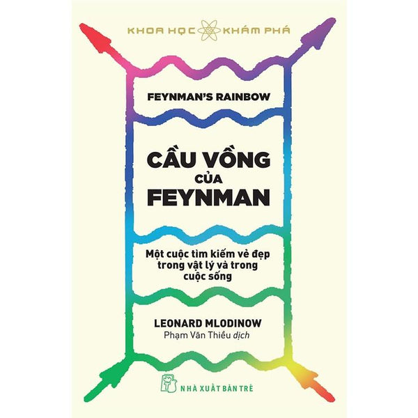 Cầu Vồng Của Feyman: Một Cuộc Tìm Kiếm Vẻ Đẹp Trong Vật Lý Và Trong Cuộc Sống  - Bản Quyền