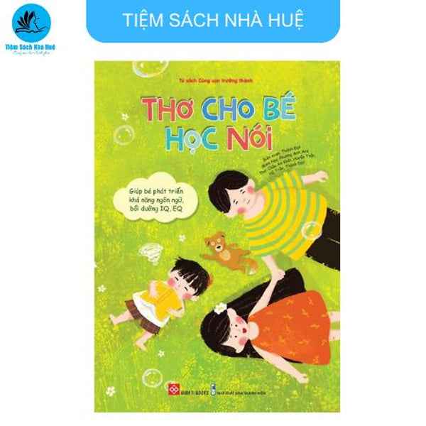 Sách Thơ Cho Bé Học Nói - Dành Cho Bé Từ 0-6 Tuổi - Đinh Tị