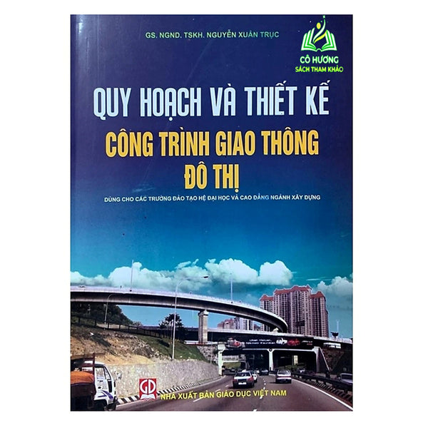 Sách - Quy Hoạch Và Thiết Kế Công Trình Giao Thông Đô Thị (Dn)