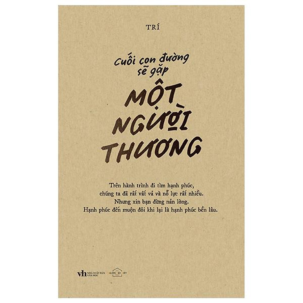 Cuối Con Đường Sẽ Gặp Một Người Thương