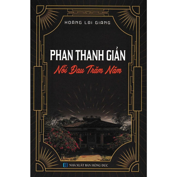Phan Thanh Giản - Nỗi Đau Trăm Năm (Hoàng Lại Giang)