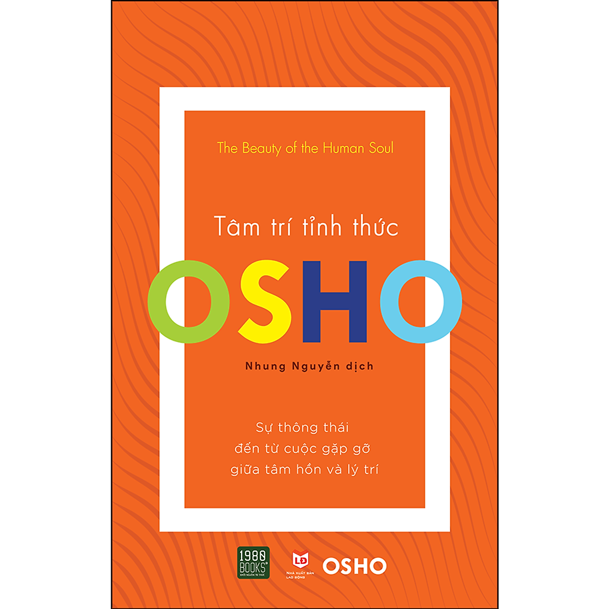 Osho - Tâm Trí Tỉnh Thức