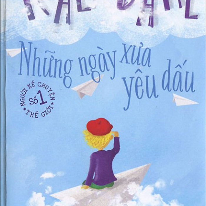 Roald Dahl - Những Ngày Xưa Yêu Dấu