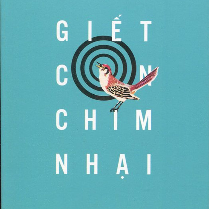 Giết Con Chim Nhại (Tái Bản Có Sửa Chữa 2014)