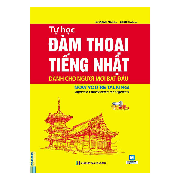 Tự Học Đàm Thoại Tiếng Nhật Dành Cho Người Mới Bắt Đầu (Kèm Cd Hoặc Dùng App)