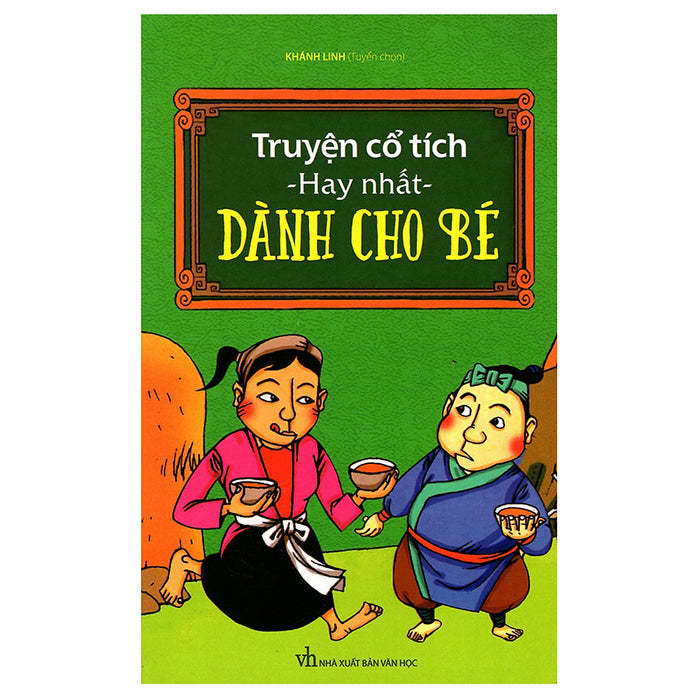 Truyện Cổ Tích Hay Nhất Dành Cho Bé