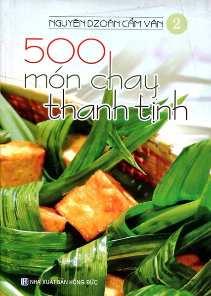 500 Món Chay Thanh Tịnh - Tập 2