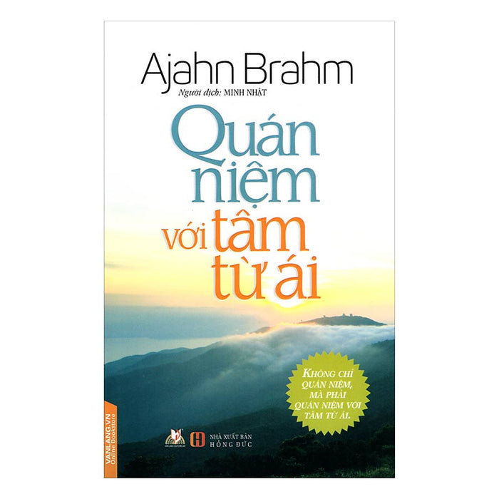 Quán Niệm Với Tâm Từ Ái