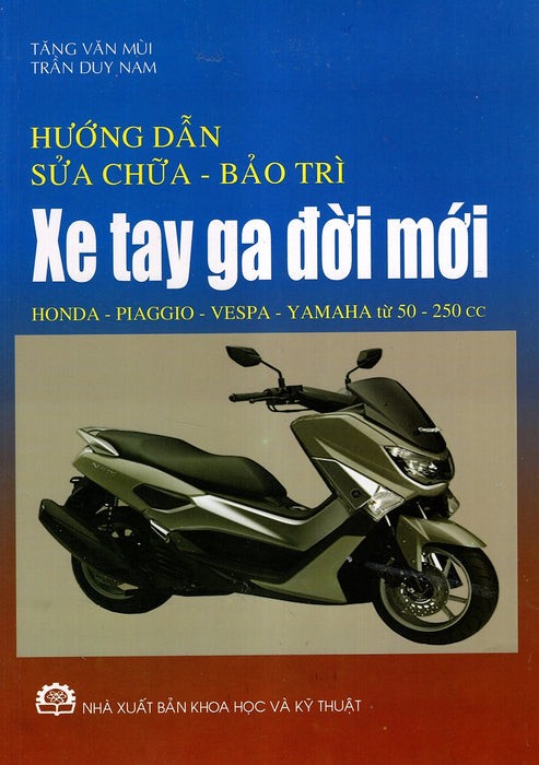 Hướng Dẫn Sửa Chữa - Bảo Trì Xe Tay Ga Đời Mới