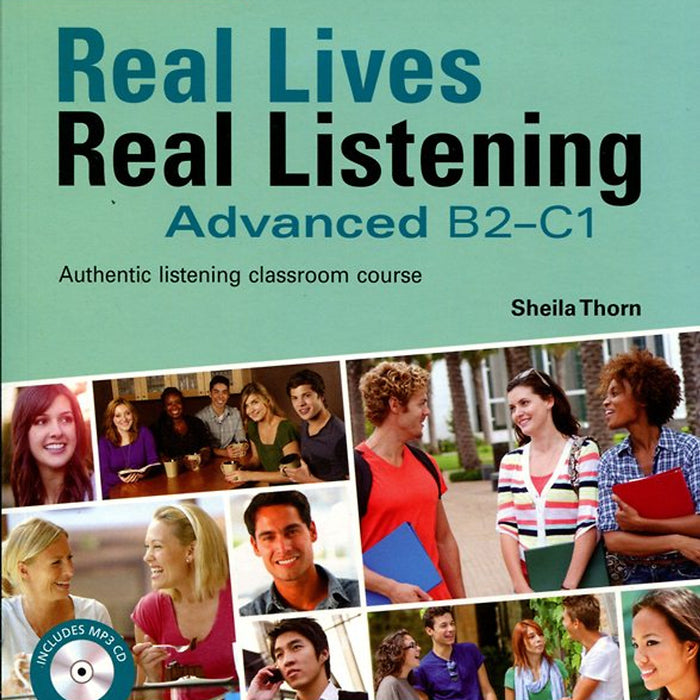 Real Lives Real Listening Advanced B2 - C1 (Kèm Cd)