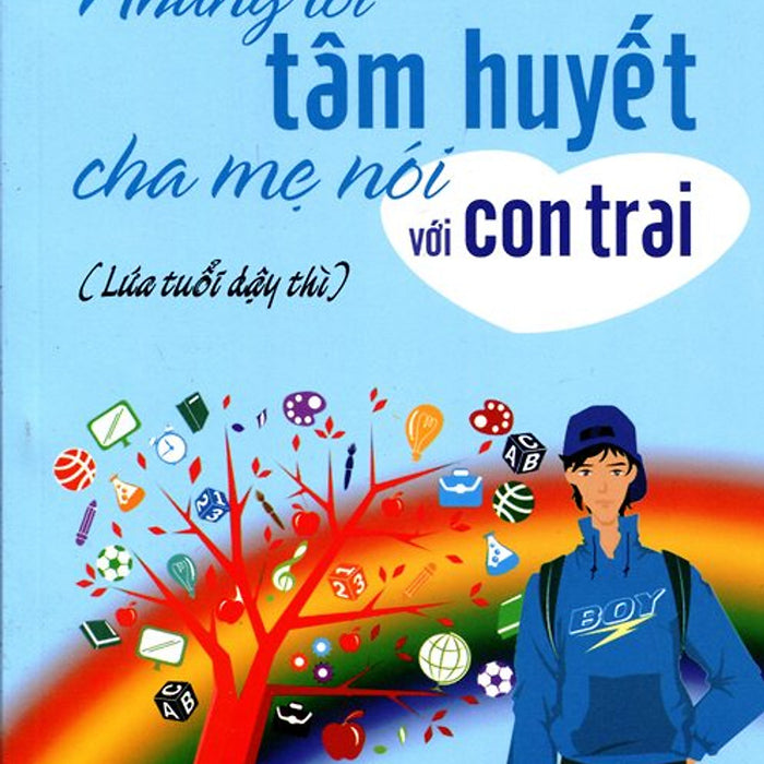 Những Lời Tâm Huyết Cha Mẹ Nói Với Con Trai