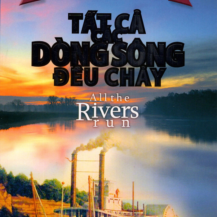 Tất Cả Các Dòng Sông Đều Chảy (2015)