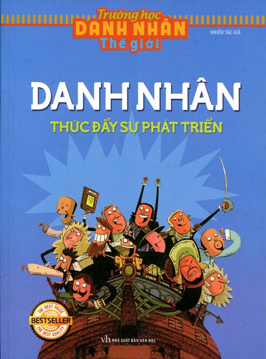 Trường Học Danh Nhân Thế Giới - Danh Nhân Thúc Đẩy Sự Phát Triển