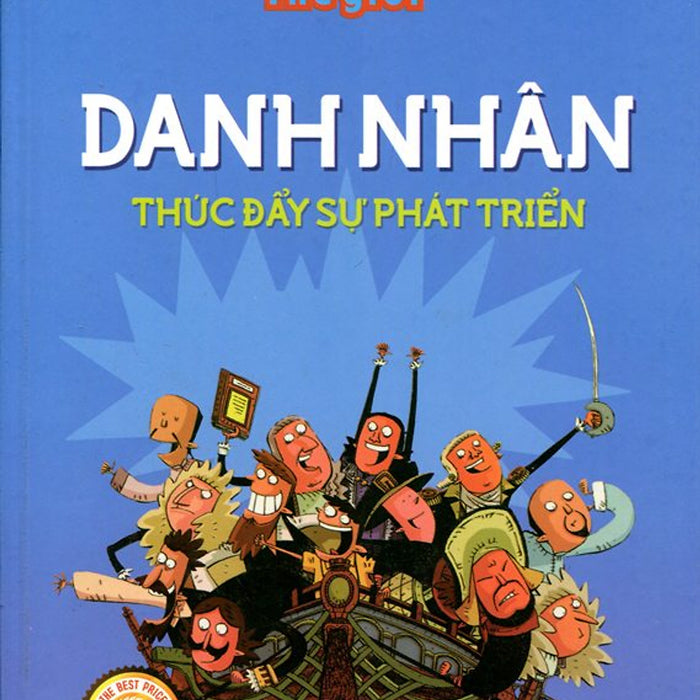 Trường Học Danh Nhân Thế Giới - Danh Nhân Thúc Đẩy Sự Phát Triển