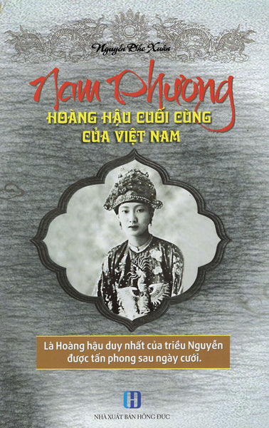 Nam Phương - Hoàng Hậu Cuối Cùng Của Việt Nam