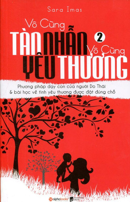 Vô Cùng Tàn Nhẫn, Vô Cùng Yêu Thương (Tập 2)