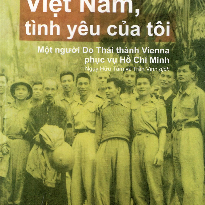 Việt Nam, Tình Yêu Của Tôi