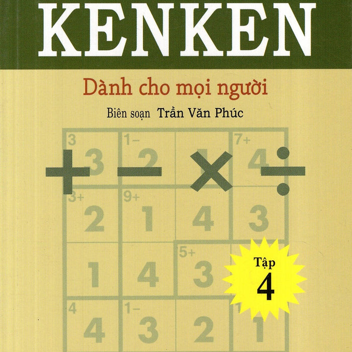 Trò Chơi Ô Chữ Số Thông Minh Kenken - Dành Cho Mọi Người (Tập 4)